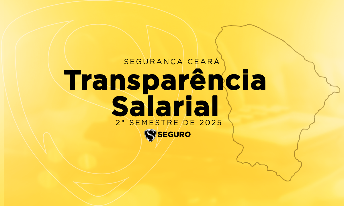 blog-seguranca-ceara-transparencia-salarial-2-semestre-2025